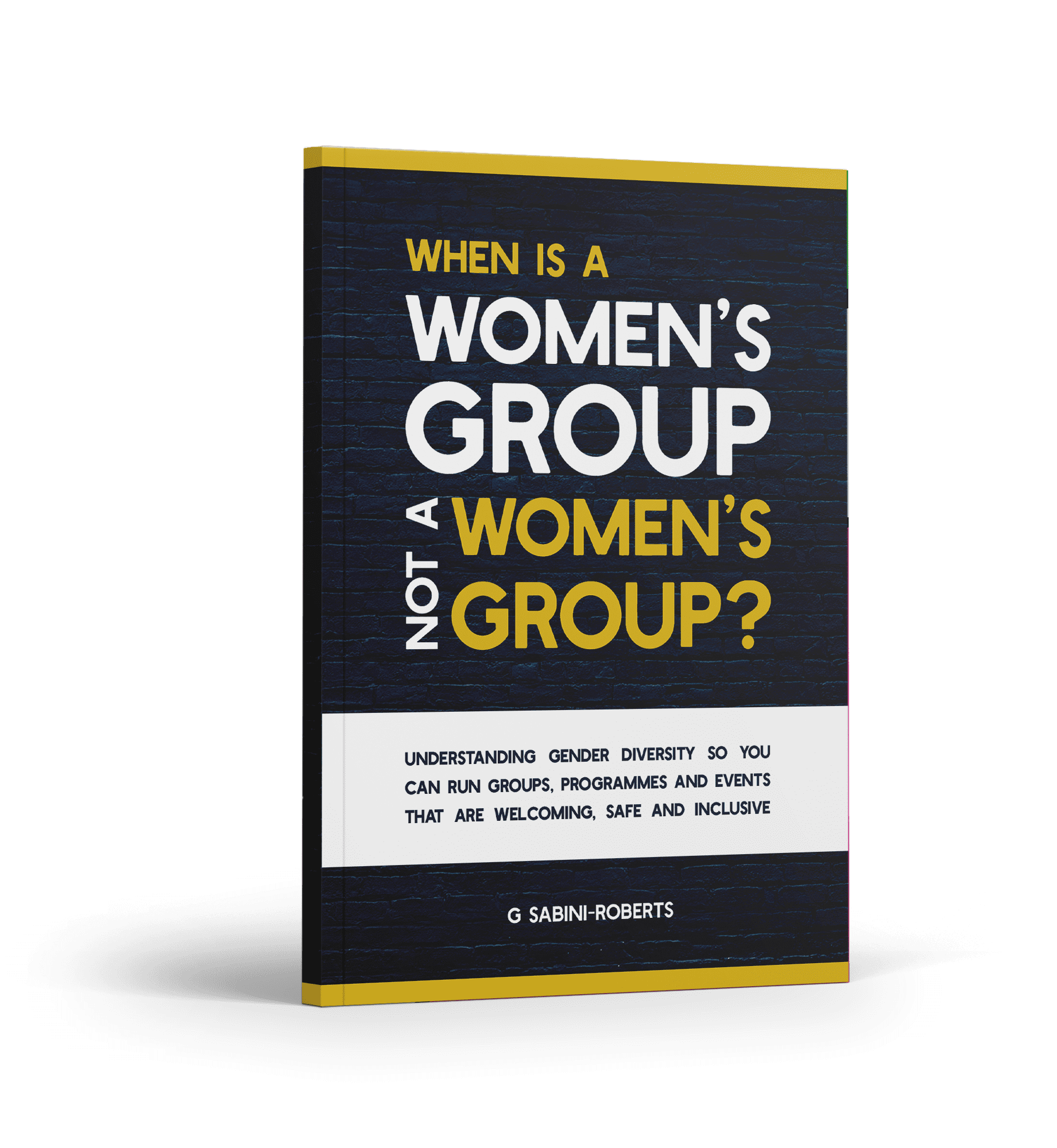 WIAWGNAWGMockup Book "When is a women's group not a women's group?"